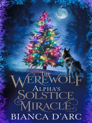 cover image of The Werewolf Alpha's Solstice Miracle